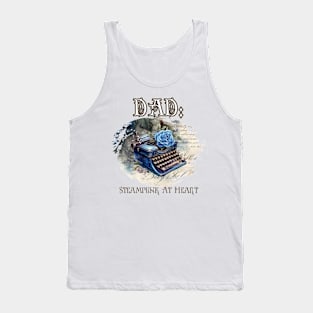 Dad: Steampunk At Heart Vintage Typewriter Tank Top